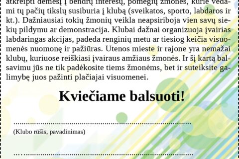 Kviečiame išrinkti šauniausią klubą Utenoje