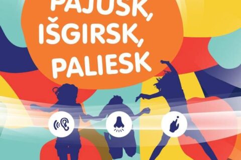 Kviečia seminaras „Pajusk, išgirsk, paliesk“