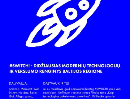 #SWITCH! – didžiausias modernių technologijų ir verslumo renginys Baltijos regione