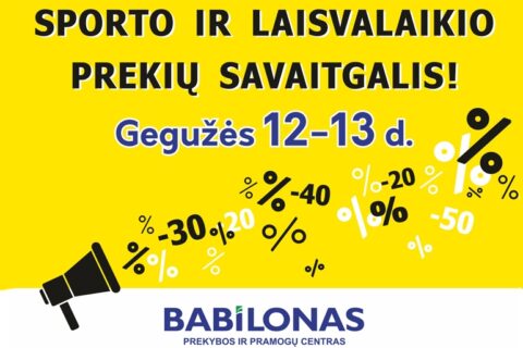 Tradicinis sporto ir laisvalaikio prekių savaitgalis „Babilone“!