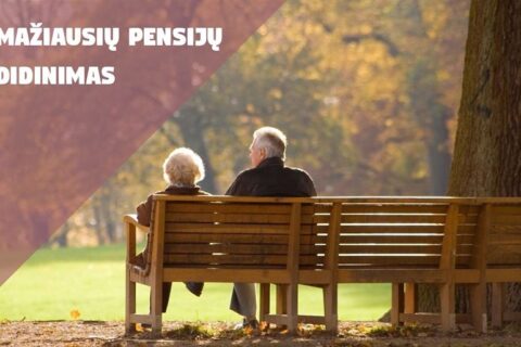 Ketinama didinti mažiausias pensijas