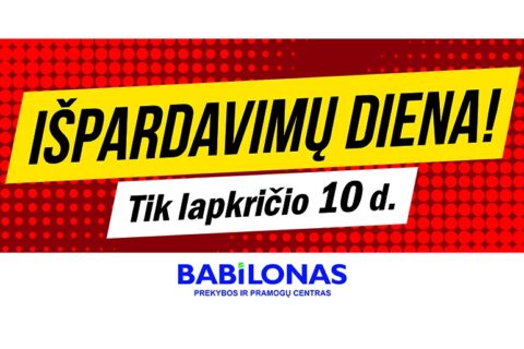 Ilgai laukta „Babilono“ išpardavimų diena – jau lapkričio 10 dieną!