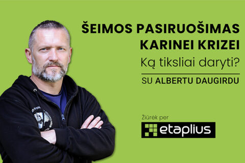 Atsargos majoro A. Daugirdo paskaita: „Šeimos pasiruošimas karinei krizei: ką tiksliai daryti?“
