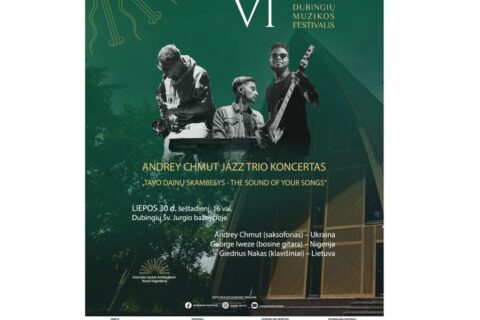 VI Dubingių muzikos festivalyje – Andrey Chmut Jazz Trio