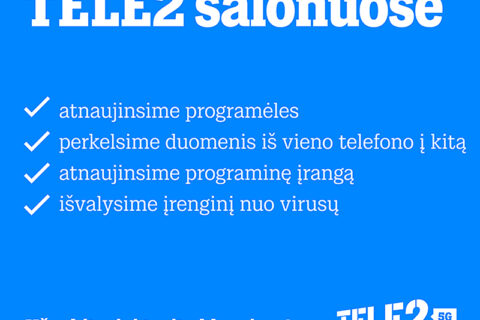 Įrenginių priežiūra vienose rankose: „Tele2“ salonuose ekspertai telefonus išvalys nuo virusų ar atkurs pamirštus slaptažodžius