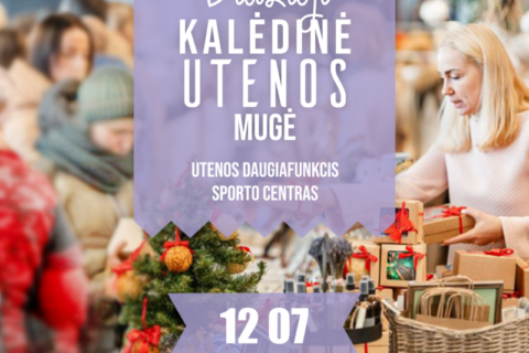 Visus dovanų ieškotojus kviečiame į „Didžiąją kalėdinę Utenos mugę“!